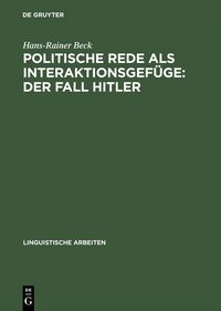 Produktbild: Politische Rede als Interaktionsgef&uuml;ge: Der Fall Hitler