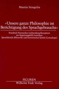 Produktbild: Unsere ganze Philosophie ist Berichtigung des Sprachgebrauchs