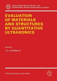 Produktbild: The Evaluation of Materials and Structures by Quantitative Ultrasonics