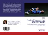 Produktbild: Functional Assessment Tools used to evaluate Hip Dysfunction Athletes