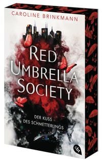 Bild vom Artikel Red Umbrella Society – Der Kuss des Schmetterlings vom Autor Caroline Brinkmann