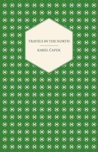 Produktbild: Travels in the North - Exemplified by the Author's Drawings