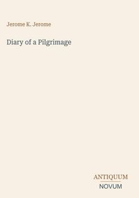 Produktbild: Diary of a Pilgrimage