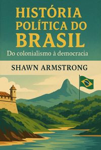 Produktbild: Hist&oacute;ria Pol&iacute;tica Do Brasil