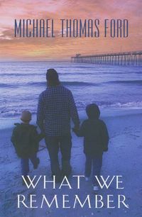 Produktbild: Ford, M: What We Remember