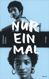 Bild vom Artikel Nur einmal vom Autor Kathleen Collins