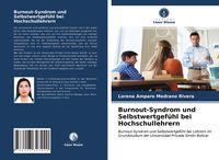 Produktbild: Burnout-Syndrom und Selbstwertgef&uuml;hl bei Hochschullehrern