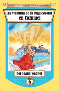 Produktbild: Las Aventuras de Sir Pigglesworth en Cozumel