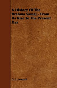 Produktbild: A History of the Brahma Samaj - From its Rise to the Present Day