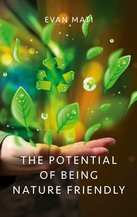 Produktbild: The Potential of Being Nature Friendly