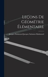 Produktbild: Le&ccedil;ons de G&eacute;om&eacute;trie &Eacute;l&eacute;mentaire