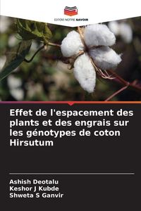 Produktbild: Effet de l'espacement des plants et des engrais sur les g&eacute;notypes de coton Hirsutum