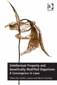 Produktbild: Intellectual Property and Genetically Modified Organisms