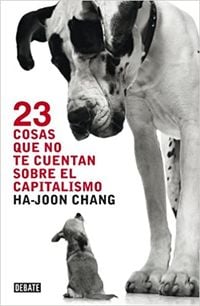 Bild vom Artikel 23 cosas que no te cuentan sobre el capitalismo vom Autor Ha-Joon Chang