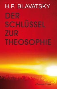 Produktbild: Der Schl&uuml;ssel zur Theosophie