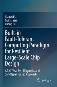 Produktbild: Built-in Fault-Tolerant Computing Paradigm for Resilient Large-Scale Chip Design