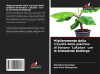 Produktbild: Miglioramento della crescita delle piantine di banano &acute;Lakatan&acute; con lo stimolante Bioforge