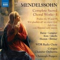 Produktbild: Mendelssohn: S&auml;mtliche Geistlichen Chorwerke Vol.