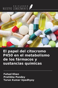 Produktbild: El papel del citocromo P450 en el metabolismo de los f&aacute;rmacos y sustancias qu&iacute;micas