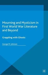 Produktbild: Mourning and Mysticism in First World War Literature and Beyond