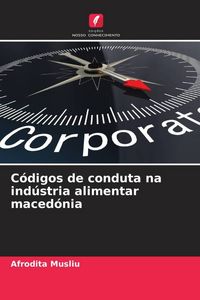Produktbild: C&oacute;digos de conduta na ind&uacute;stria alimentar maced&oacute;nia