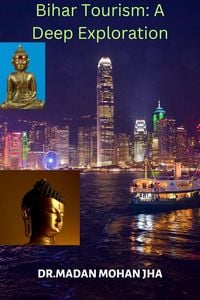 Produktbild: Bihar Tourism: A Deep Exploration