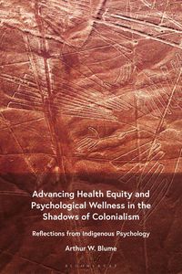 Produktbild: Advancing Health Equity and Psychological Wellness in the Shadows of Colonialism