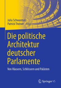 Produktbild: Die politische Architektur deutscher Parlamente
