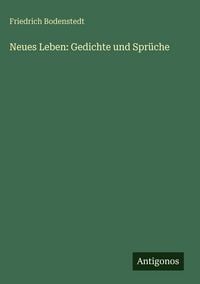 Produktbild: Neues Leben: Gedichte und Spr&uuml;che