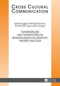 Produktbild: Transitr&auml;ume und transitorische Begegnungen in Literatur, Theater und Film