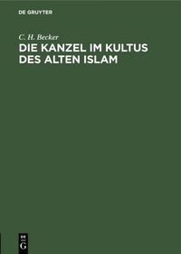 Produktbild: Die Kanzel im Kultus des alten Islam