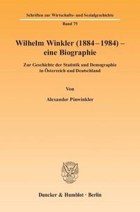 Produktbild: Wilhelm Winkler (1884-1984) - eine Biographie.
