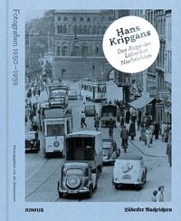 Produktbild: Hans Kripgans. Das Auge der L&uuml;becker Nachrichten