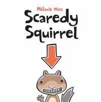 Bild vom Artikel Scaredy Squirrel vom Autor Mélanie Watt