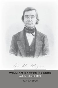 Produktbild: William Barton Rogers and the Idea of MIT