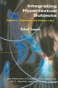 Produktbild: Samuels, R: Integrating Hypertextual Subjects