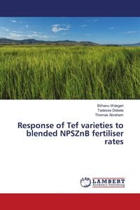 Produktbild: Response of Tef varieties to blended NPSZnB fertiliser rates