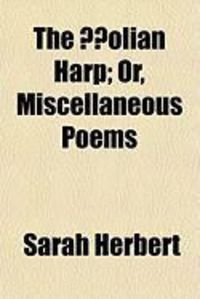 Produktbild: The Olian Harp; Or, Miscellaneous Poems