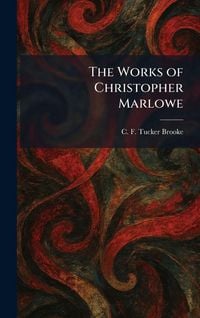 Produktbild: The Works of Christopher Marlowe