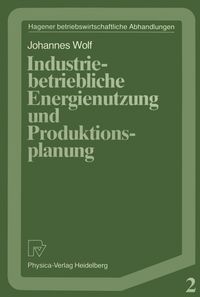 Produktbild: Industriebetriebliche Energienutzung und Produktionsplanung