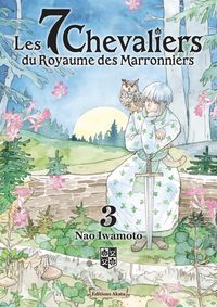 Produktbild: Les 7 chevaliers du Royaume des marronniers. Tome 3