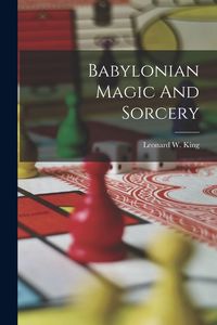 Produktbild: Babylonian Magic And Sorcery