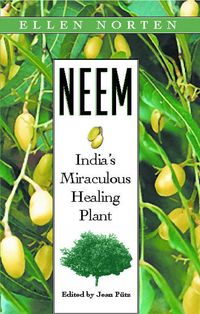 Bild vom Artikel Neem: India's Miraculous Healing Plant vom Autor Ellen Norten