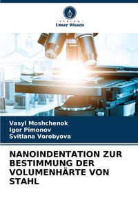 Produktbild: Nanoindentation Zur Bestimmung der Volumenh&auml;rte von Stahl