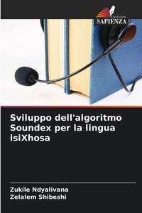 Produktbild: Sviluppo dell'algoritmo Soundex per la lingua isiXhosa