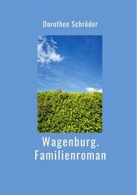 Produktbild: Wagenburg.Familienroman