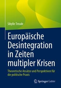 Produktbild: Europ&auml;ische Desintegration in Zeiten multipler Krisen