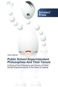 Produktbild: Public School Superintendent Philosophies And Their Tenure