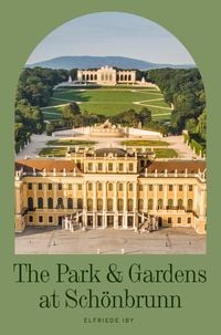 Produktbild: The Park & Gardens at Sch&ouml;nbrunn