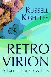 Bild vom Artikel Retro Virion: A Tale of Lunacy & Loss vom Autor Russell Kightley